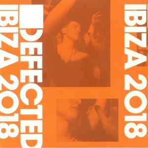 Defected Ibiza 2018 - Various