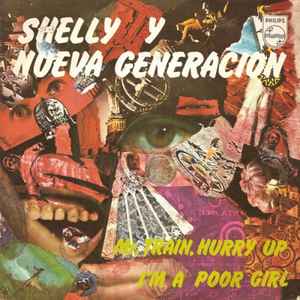 Shelly Y Nueva Generación - Mr.Train, Hurry Up / I'm A Poor Girl