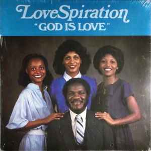 LoveSpiration - God Is Love