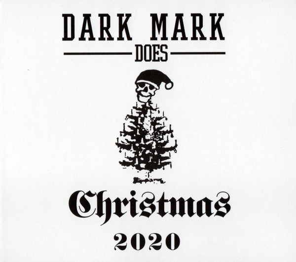 Dark Mark Dark Mark Does Christmas 2020 Releases Discogs