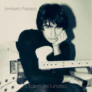 Portada de album Umberto Palazzo - L'Eden Dei Lunatici