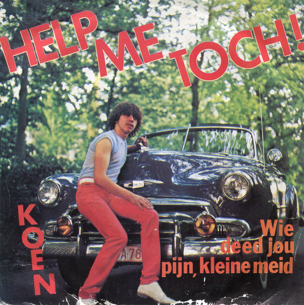 lataa albumi Koen - Help Me Toch Wie Deed Jou Pijn Kleine Meid