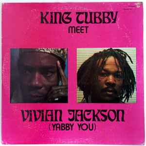 King Tubby / Vivian Jackson – King Tubby Meet Vivian Jackson