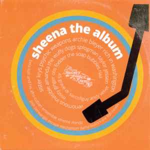 Various - Sheena The Album album cover