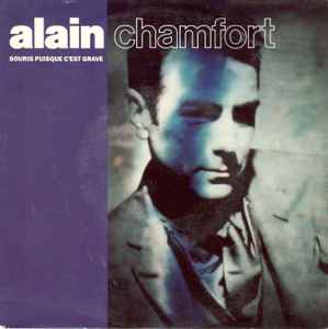 Alain Chamfort - Souris Puisque C'est Grave album cover