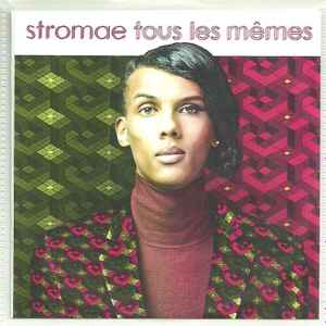 Stromae Tous Les Memes Music | Discogs