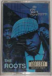 The Roots - Do You Want More?!!!??! (Cassette, US, 1995) En venta 