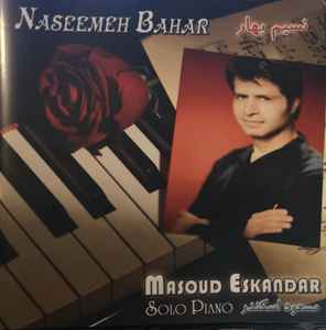 Masoud Eskandar - Naseemeh Bahar - Solo Piano album cover