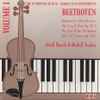 Ludwig van Beethoven, Adolf Busch, Rudolf Serkin - The European Busch-Serkin Duo Recordings - Volume 1: Sonatas For Violin & Piano No 3 In E Flat, Op. 12/3 - No 5 In F. Op. 24 (Spring) - No 7 In C Minor. Op. 30/2