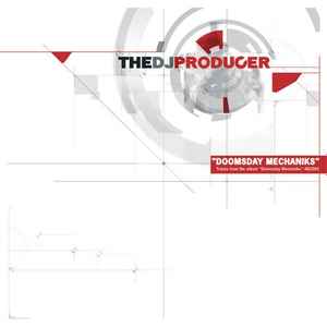 The DJ Producer - Doomsday Mechaniks (Part 1)