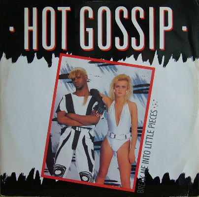 Hot Gossip – Break Me Into Little Pieces (1984, Picture Cover 