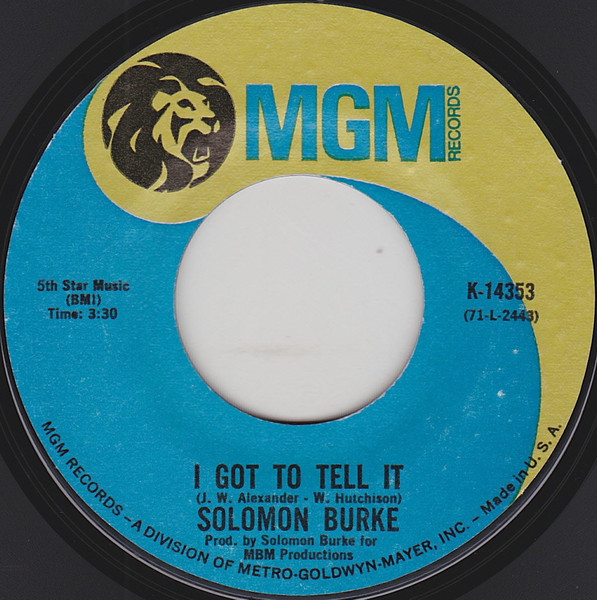 Solomon Burke - I Got To Tell It / Love's Street And Fool's Road