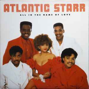 Atlantic Starr - All In The Name Of Love album cover