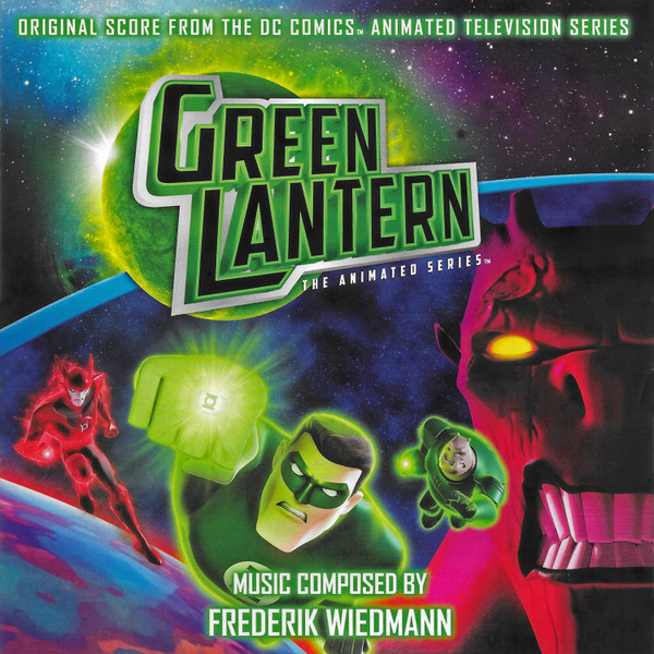 Frederik Wiedmann – Green Lantern: The Animated Series (Original Score From  The DC Comics Animated Television Series) (2012, CD) - Discogs