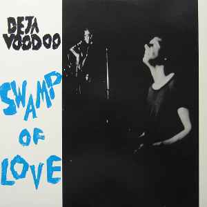 Swamp Of Love - Deja Voodoo