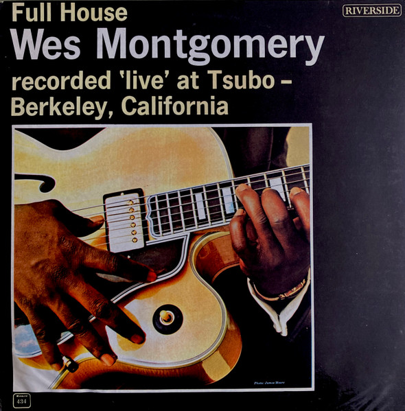 Wes Montgomery = ウェス・モンゴメリー – Full House = フル