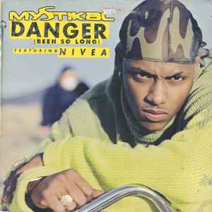 Danger (Been So Long) - Mystikal Featuring Nivea