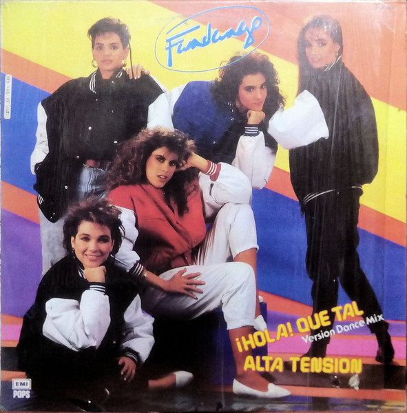 Fandango – ¡Hola! Que Tal (Versión Dance Mix) / Alta Tensión (1988, Vinyl)  - Discogs