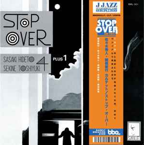 Stop Over - Sasaki Hideto - Sekine Toshiyuki Quartet + 1