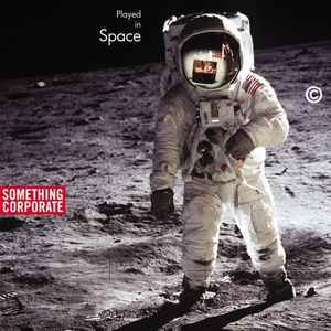 Played In Space (The Best Of Something Corporate)