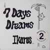 Ikarus (7) - 7 Days Dreams (Dream2)