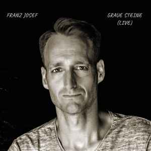 Franz Josef (2) - Graue Steine (live) Digipack album cover