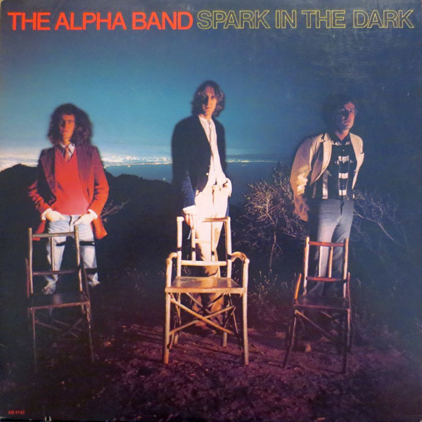 The Alpha Band – Spark In The Dark (1977, Vinyl) - Discogs