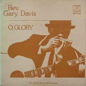 O, Glory - Rev. Gary Davis