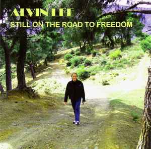 Still On The Road To Freedom - Alvin Lee