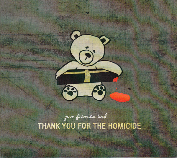 Album herunterladen Your Favorite Book - Thank You For The Homicide