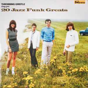 Throbbing Gristle – 20 Jazz Funk Greats (2011, Vinyl) - Discogs