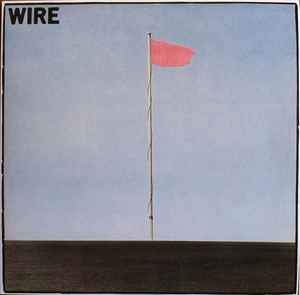 Pink Flag - Wire