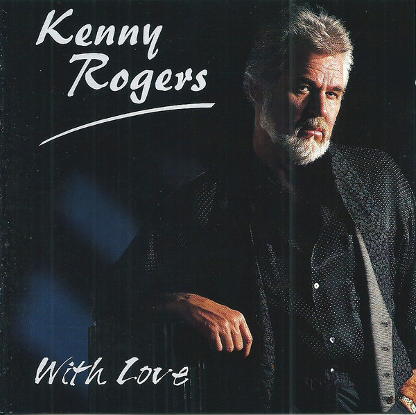 Kenny Rogers – 15 All-Time Love Songs - Vote For Love (1996 
