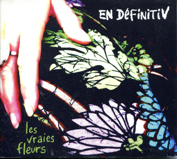 ladda ner album En Définitiv - Les Vraies Fleurs