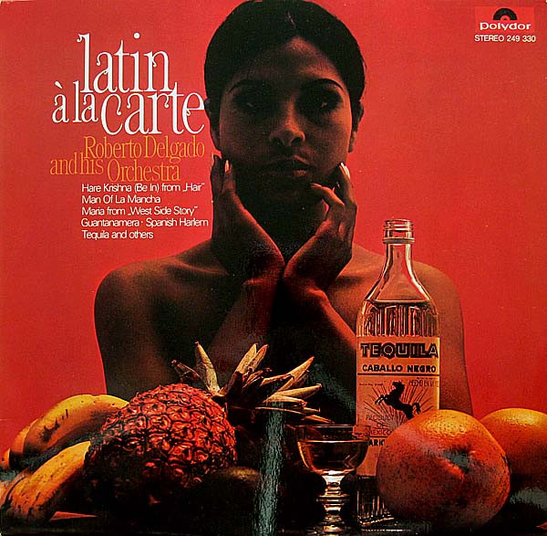 Обложка конверта виниловой пластинки Roberto Delgado & His Orchestra - Latin À La Carte