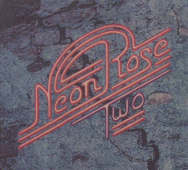 Neon Rose – Two (1974, Vinyl) - Discogs