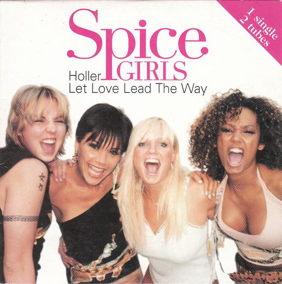 Spice Girls Holler Let Love Lead The Way 2000 Cd Discogs 