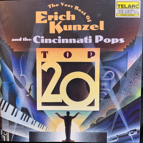 Erich Kunzel And The Cincinnati Pops Orchestra The Very Best Of Erich