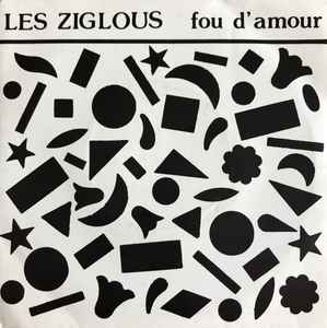 Les Ziglous - Fou D'amour Album-Cover