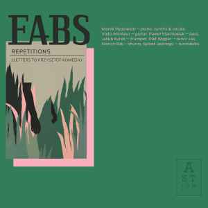EABS - Repetitions (Letters To Krzysztof Komeda) album cover