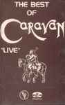Cover of The Best Of Caravan "Live", 1980, Cassette