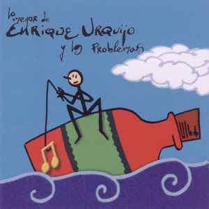 Lo Mejor De Enrique Urquijo y Los Problemas (CD, Compilation)en venta