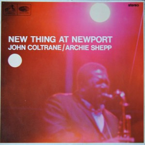 John Coltrane / Archie Shepp – New Thing At Newport (1980, Vinyl