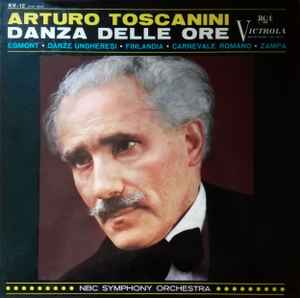 Arturo Toscanini-Danza Delle Ore - Egmont • Danze Ungheresi • Finlandia • Carnevale Romano • Zampa copertina album