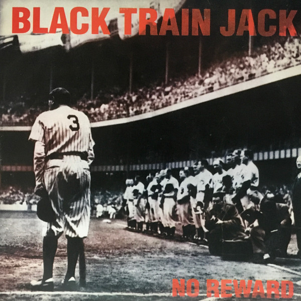 Black Train Jack – No Reward (2022, 180 Gram, Vinyl) - Discogs