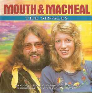 The Singles - Mouth & MacNeal