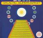 Cover of Galactic Supermarket, 2021-06-04, CD