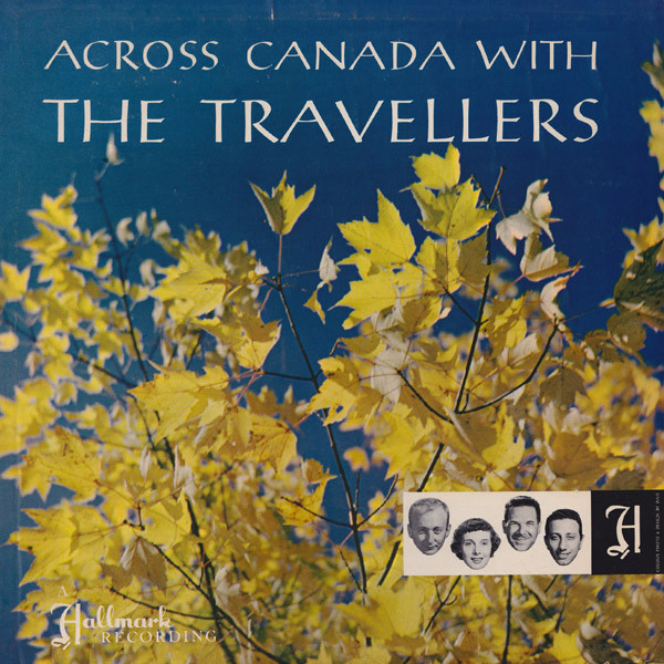 last ned album The Travellers - Across Canada With The Travellers