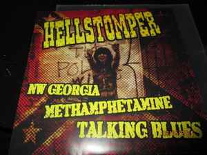 NW Georgia Methamphetamine Talking Blues - Hellstomper