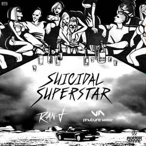 Suicidal Superstar - Ran-D, Phuture Noize